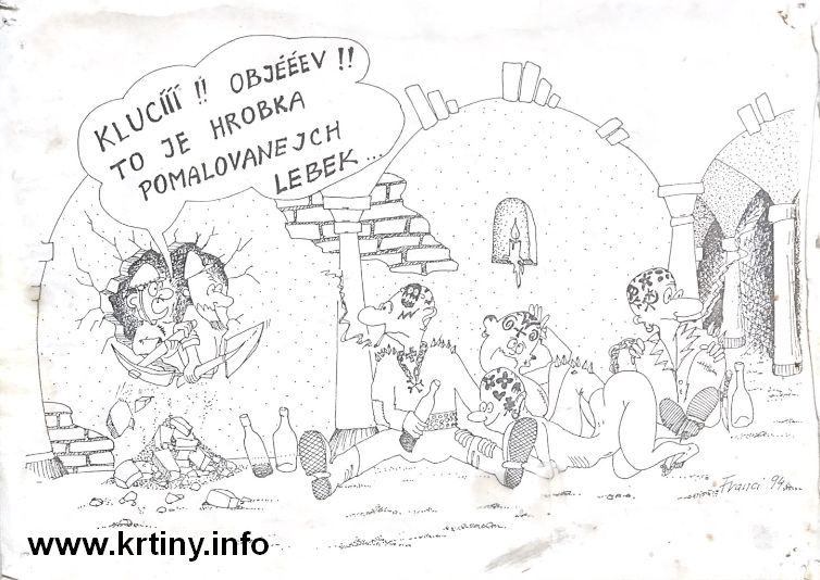 Nejvýznamnější objev Speleohistorickéh klubu Brno ve speleologickém humoru. Kresba: František Franci Musil 1994.